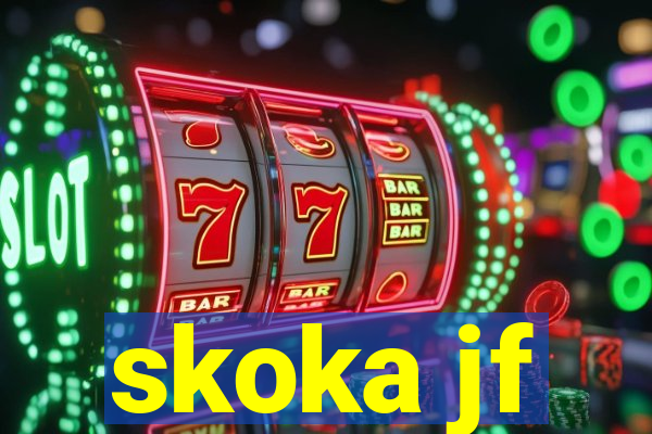 skoka jf